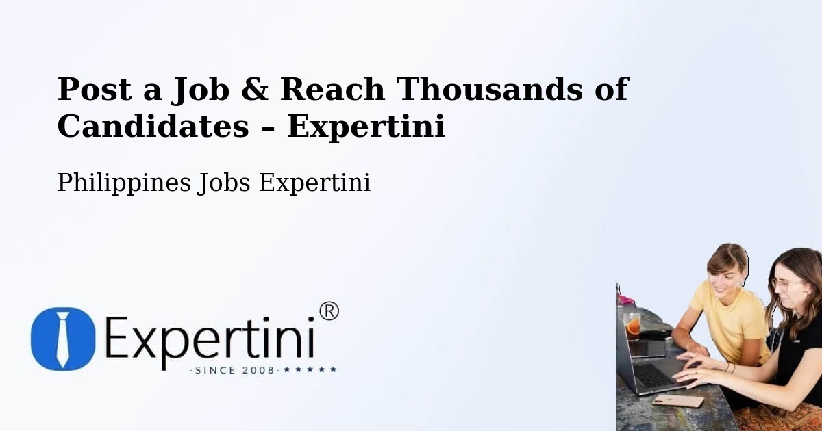 Post a Job in Calantas – Hire the Right Talent - Calantas, Philippines Jobs Expertini
