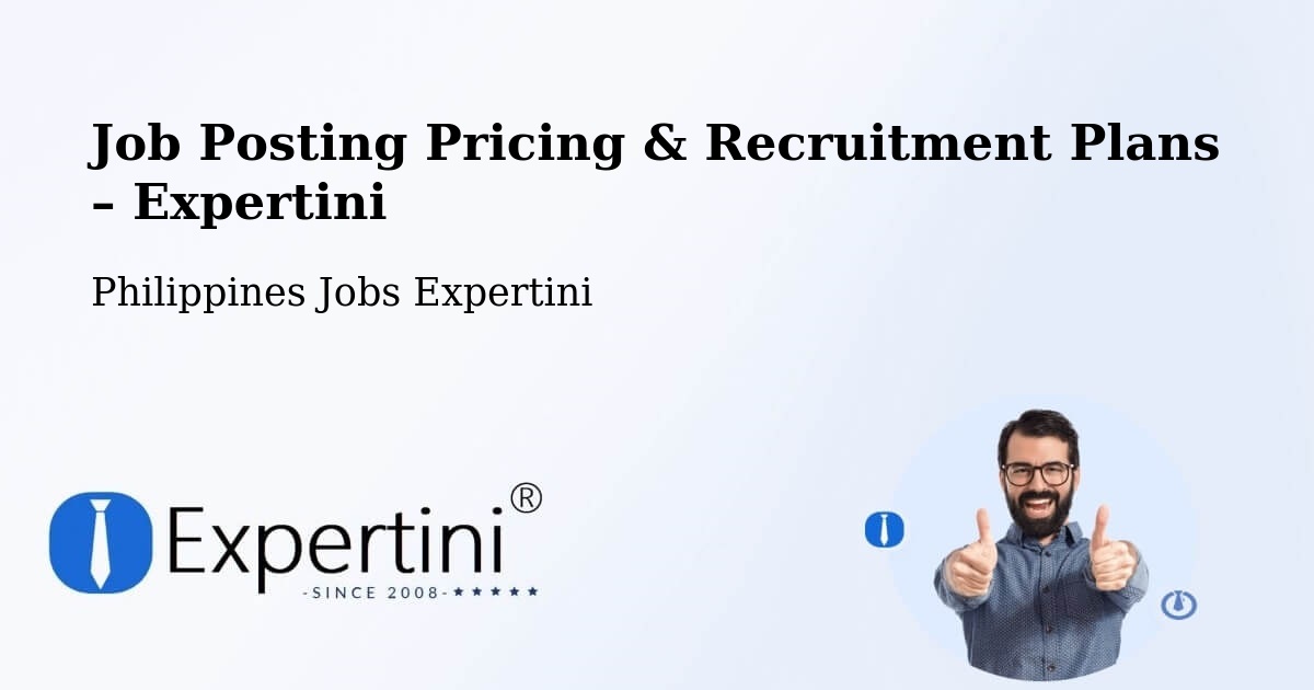 Job Posting Pricing & Recruitment Plans – Calantas - Calantas, Philippines Jobs Expertini